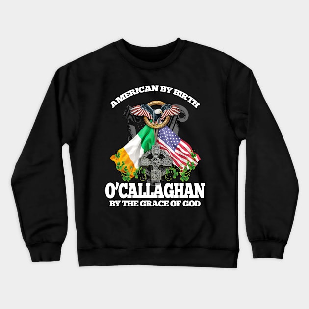 O'CALLAGHAN Family Name Irish American Crewneck Sweatshirt by Ireland